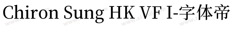 Chiron Sung HK VF I字体转换 Chiron Sung HK VF I字体转换